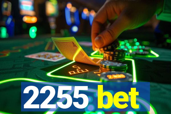 2255 bet